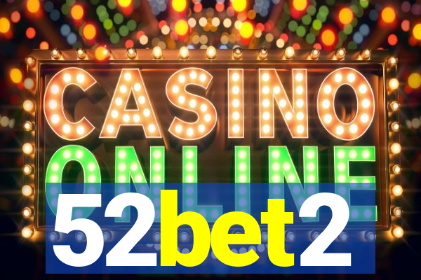 52bet2
