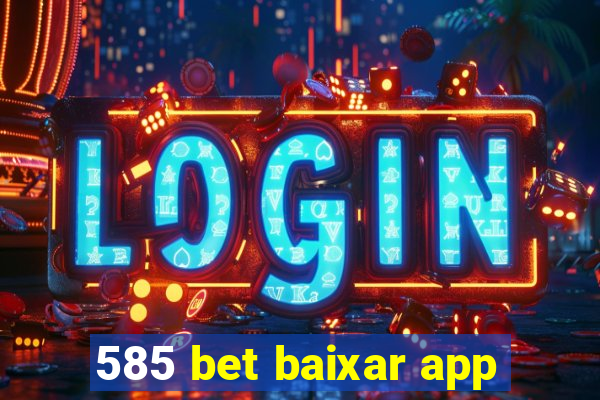 585 bet baixar app