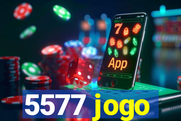 5577 jogo