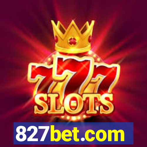 827bet.com