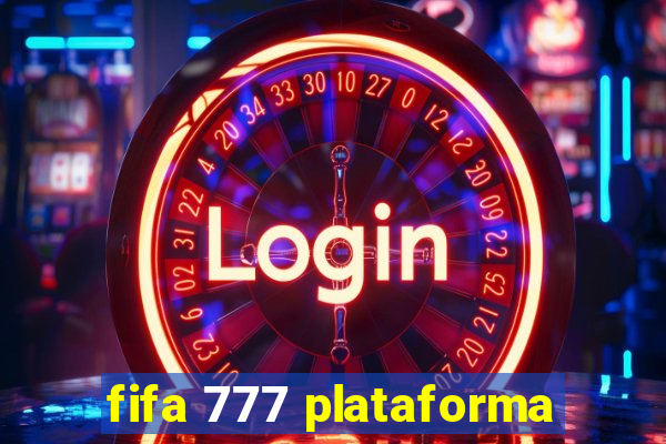 fifa 777 plataforma