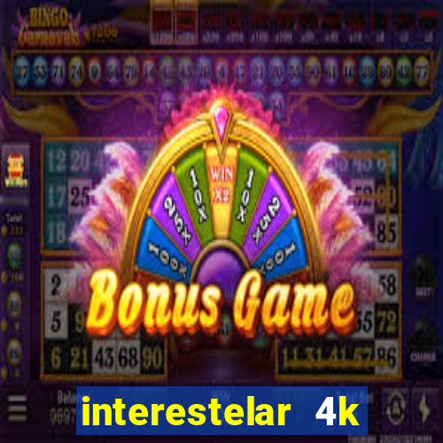 interestelar 4k dublado torrent