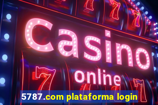 5787.com plataforma login