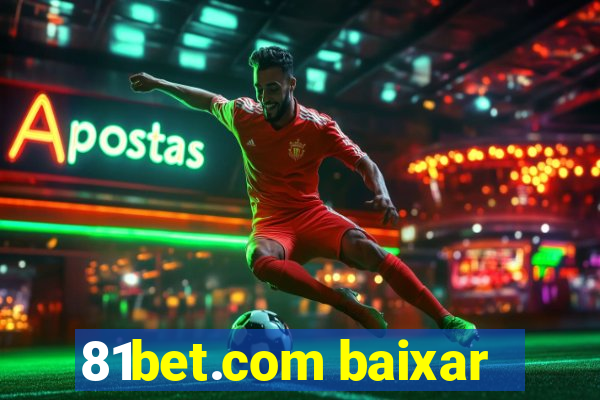 81bet.com baixar