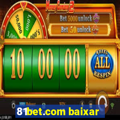 81bet.com baixar