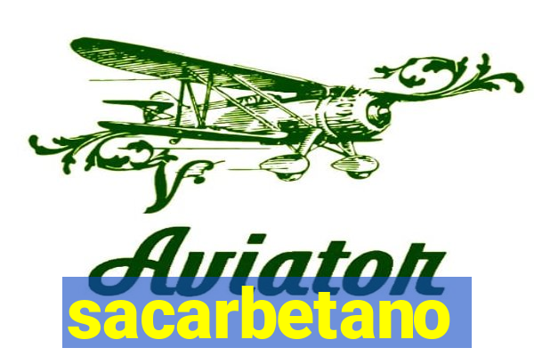 sacarbetano