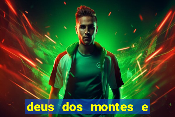 deus dos montes e dos vales
