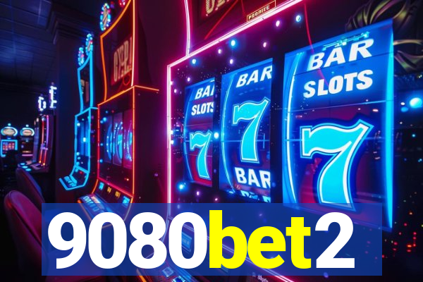 9080bet2