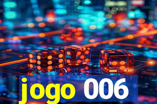 jogo 006
