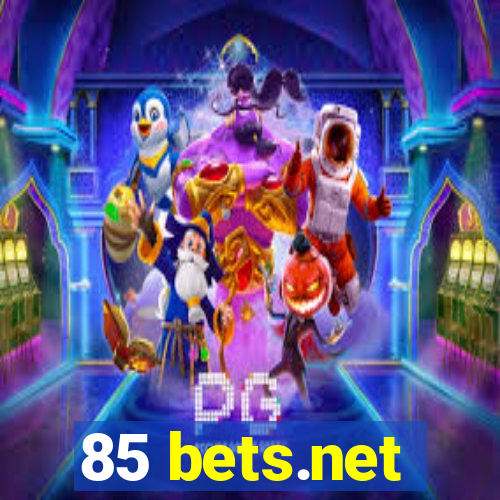 85 bets.net