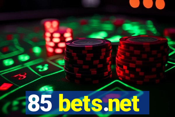 85 bets.net