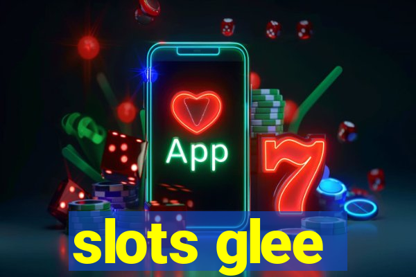 slots glee
