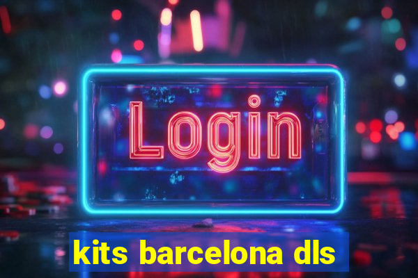 kits barcelona dls