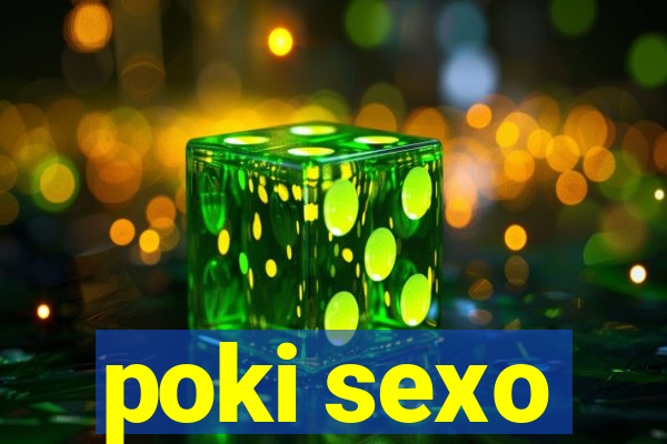 poki sexo