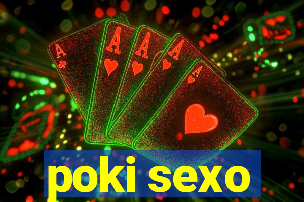 poki sexo