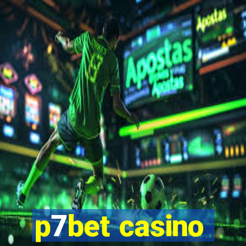 p7bet casino