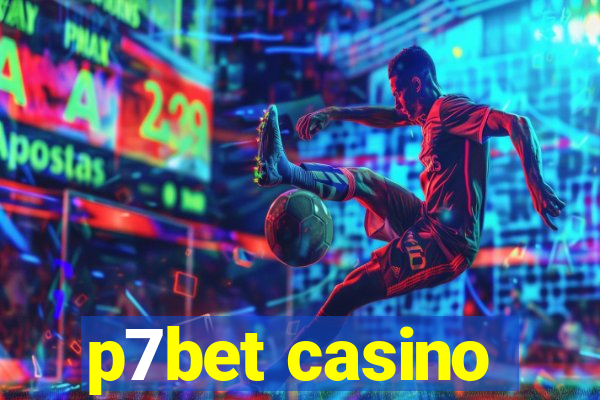 p7bet casino