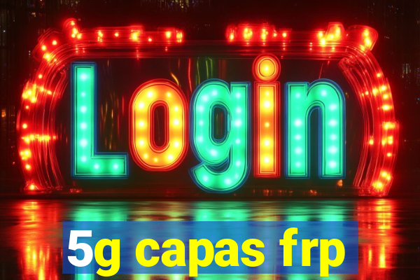 5g capas frp