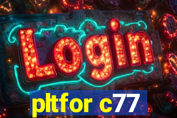 pltfor c77