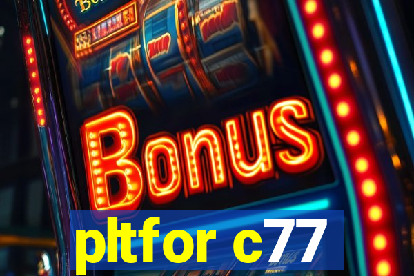 pltfor c77
