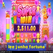 lee junho fortuna