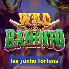 lee junho fortuna
