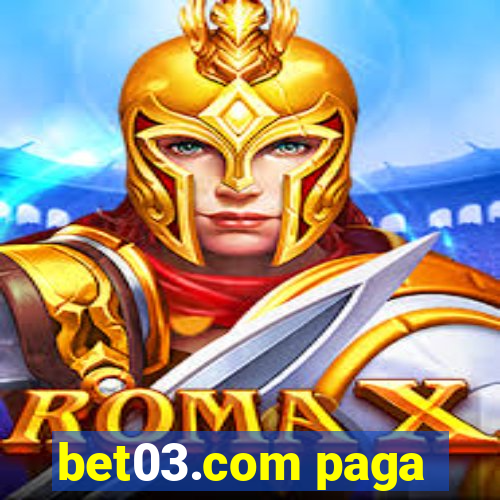 bet03.com paga