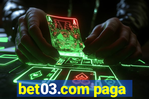 bet03.com paga