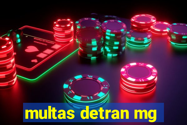 multas detran mg