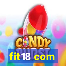 fit18 com