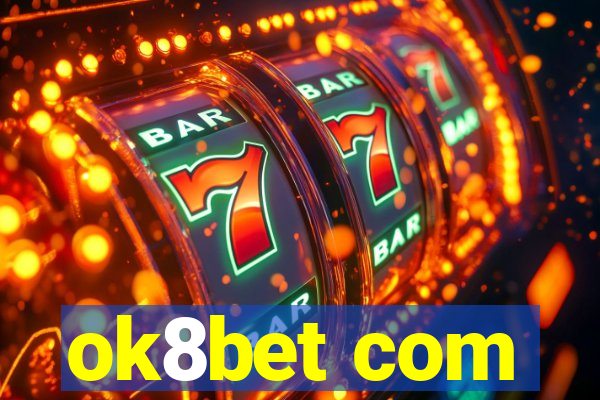 ok8bet com