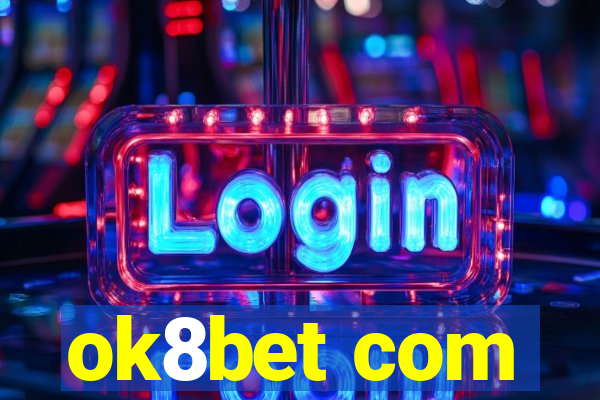 ok8bet com