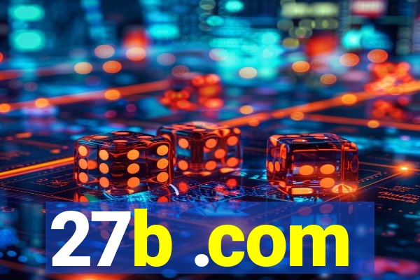 27b .com