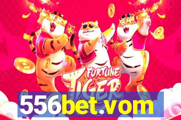 556bet.vom