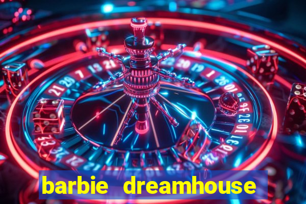 barbie dreamhouse adventures jogo tudo desbloqueado