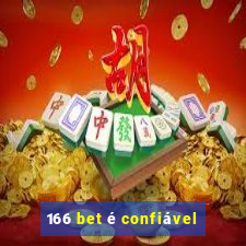 166 bet é confiável