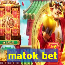 matok bet