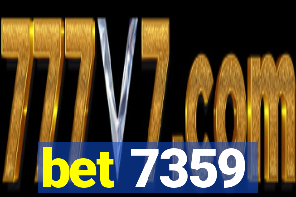 bet 7359