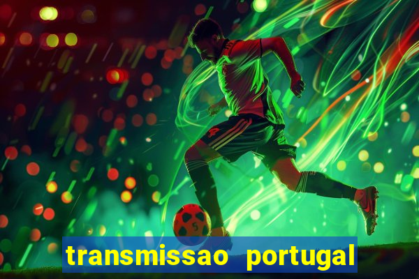 transmissao portugal x franca