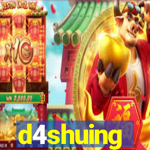 d4shuing