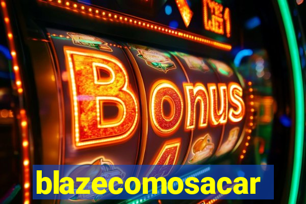blazecomosacar