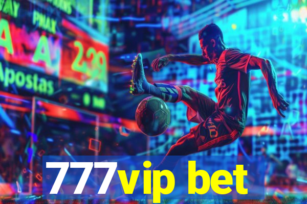 777vip bet