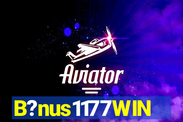 B?nus1177WIN