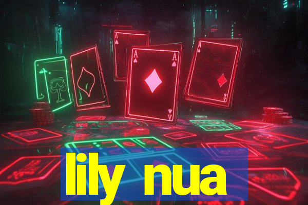 lily nua