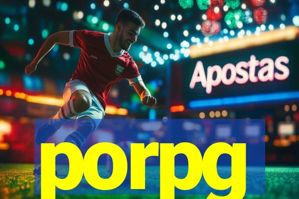 porpg