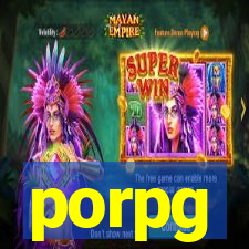 porpg