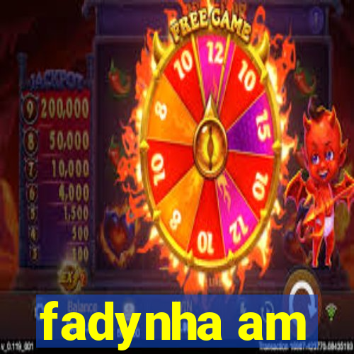 fadynha am