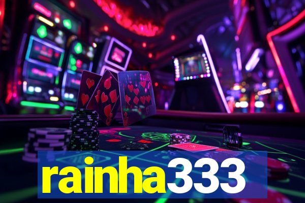 rainha333