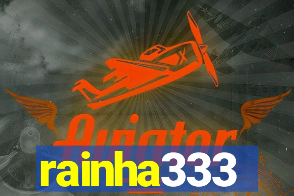 rainha333