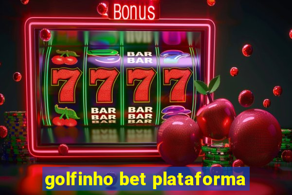 golfinho bet plataforma